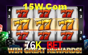 Slot Games 76K Bet