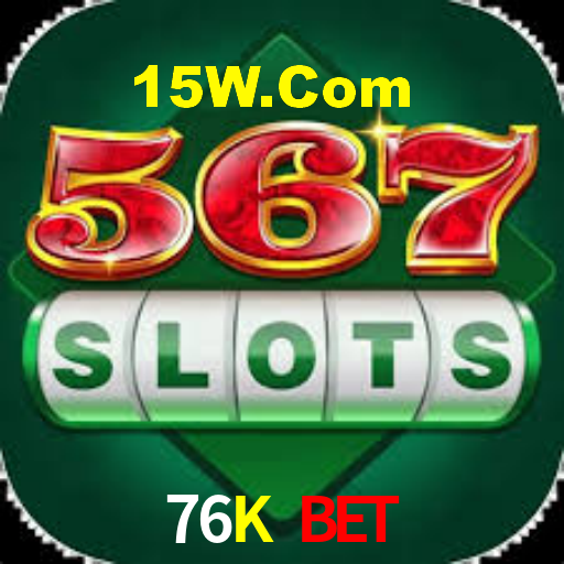 76K Bet,76K Bet App