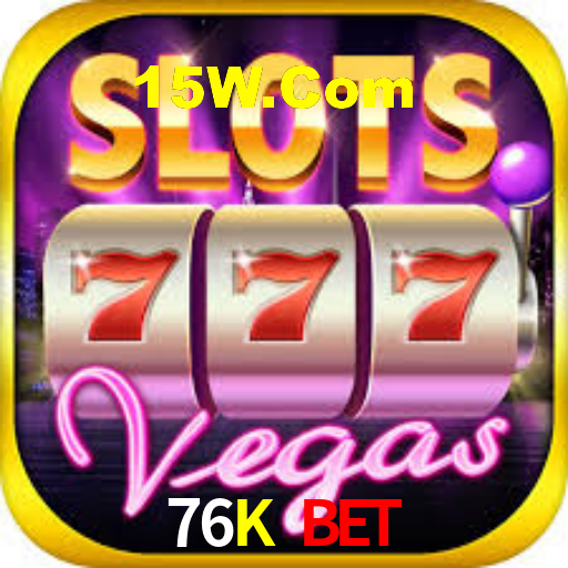 76K Bet,76K Bet App